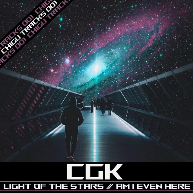 Light of the Stars / Am I Even Here