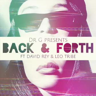 Back & Forth by Dr G