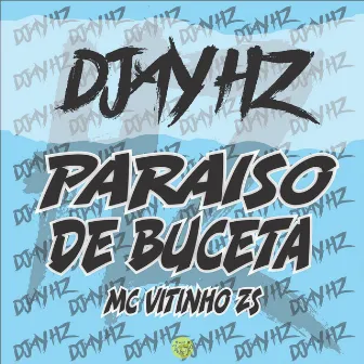 Paraiso de Buceta by DJAY HZ