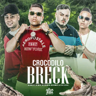 Crocodilo Breck by Mc Menor R7