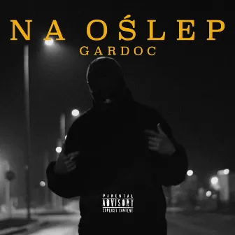 NA OŚLEP by gardoc