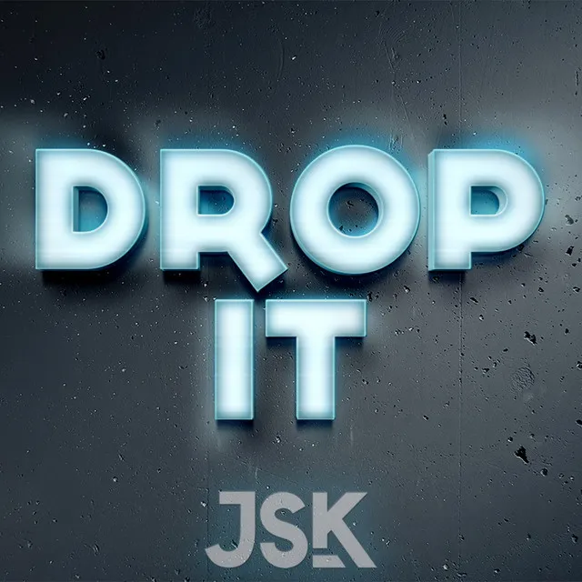 Drop It