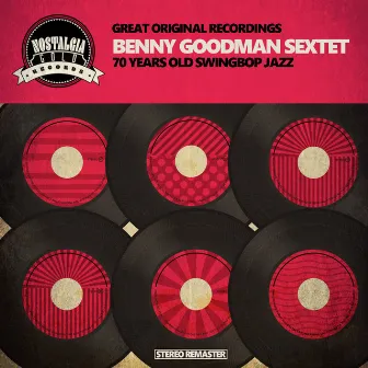 70 Years Old Swingbop Jazz by Benny Goodman Sextet