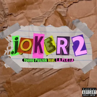 Joker 2 by L.A.P.I.C.J.A