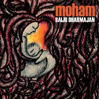 Moham by Baiju Dharmajan