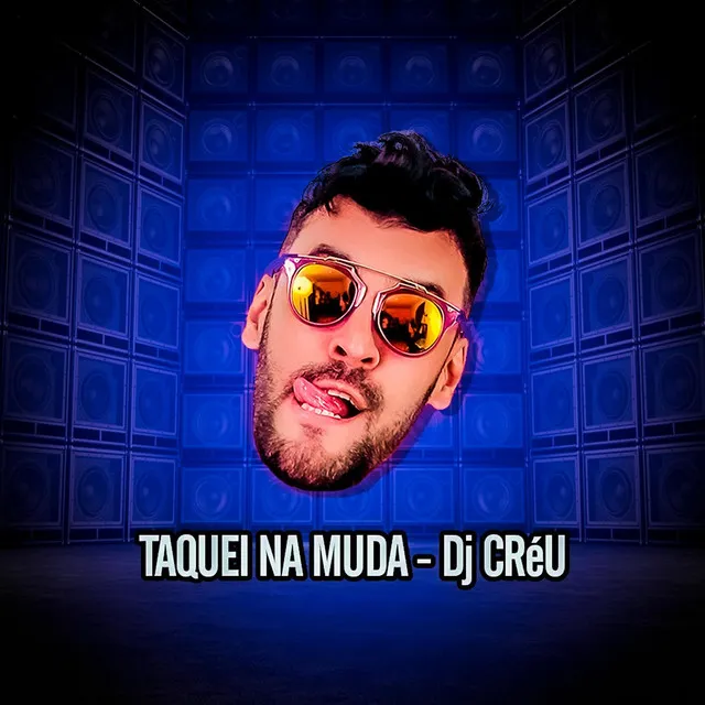 Taquei na Muda