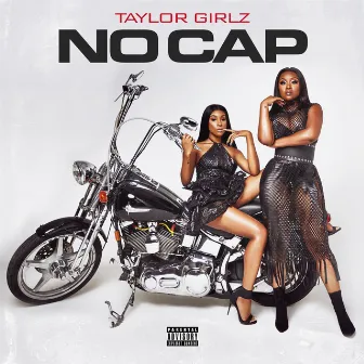 No Cap by Taylor Girlz