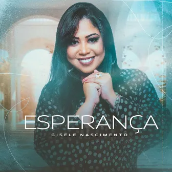 Esperança by Gisele Nascimento