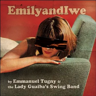 Emilyandiwe by The Lady Guaiba's Swing Band