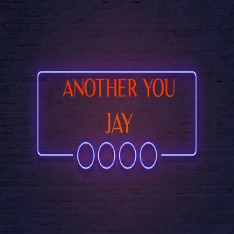 Another You by Jay