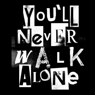 You'll Never Walk Alone by Marcus Mumford