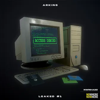 Leaked #1 by Arkins