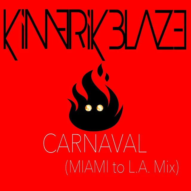 Carnaval (Miami to L.A. Mix)