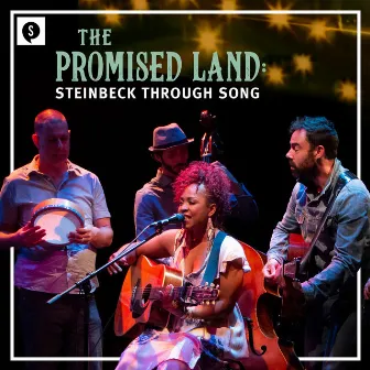 Promised Land: Steinbeck Through Song by Soulpepper Theatre Company