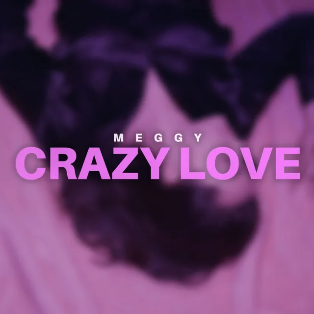 Crazy Love