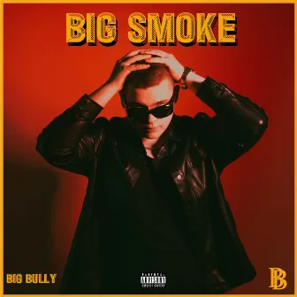 BIG SMOKE by BIG BULLY