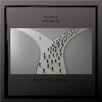 Don't Follow Me by Klepac