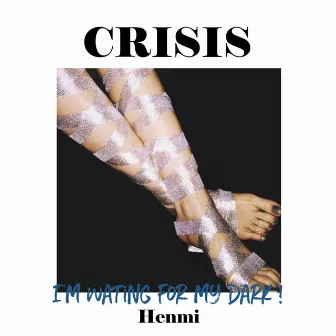 Crisis by Henmi