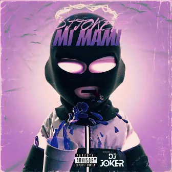 Mi Mami (Sped up) by DJ Joker