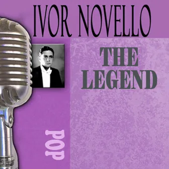 The Songs of Ivor Novello by Ivor Novello