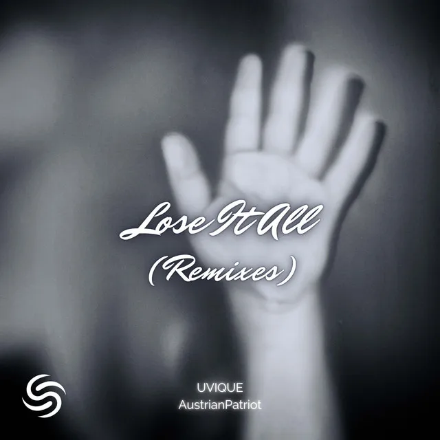 Lose It All (Remixes)