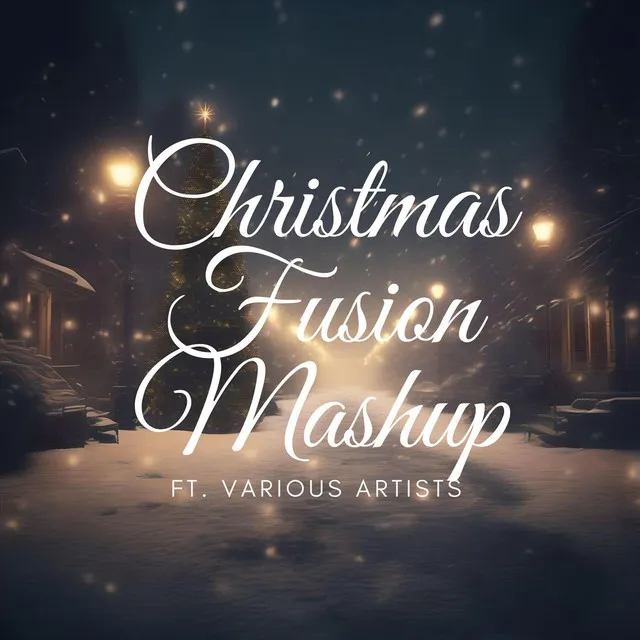 Christmas Fusion Mashup: Silent Night / Hark the Herald / Angels We Have Heard on High / God Rest Ye Merry Gentlemen / Hark Hear the Bells