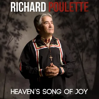 Heaven's Song of Joy by Richard Poulette