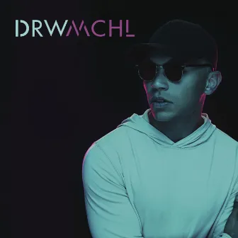 Drwmchl by DRWMCHL