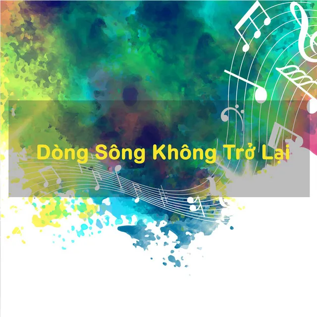 Dòng Sông Không Trở Lại