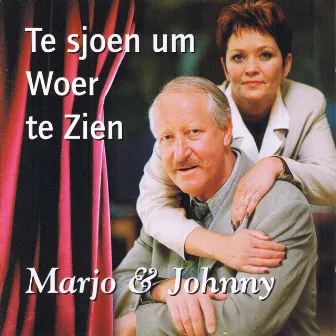 Te Sjoen Um Woer Te Zien by Marjo & Johnny