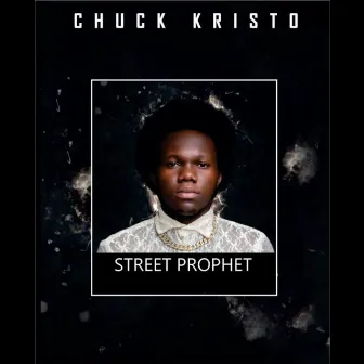 Street Prophet by Chuck Kristo