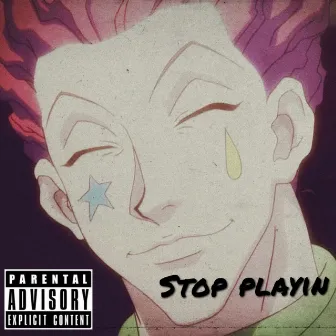 Stop Playin by TreyBars