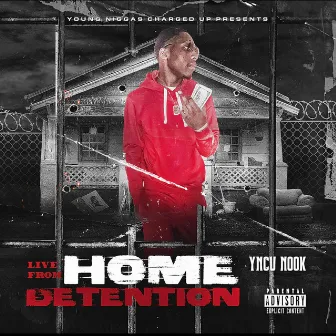 Live From Home Detention by YNCU Nook