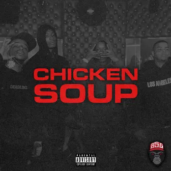 Chicken Soup by Baby Stone Gorillas