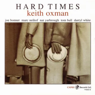 Hard Times by Keith Oxman