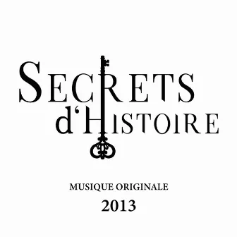 Secrets d'Histoire Musique Originale (2013) by Bertrand Allagnat