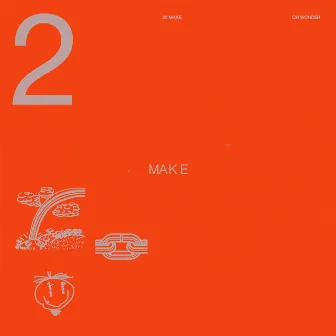 22 Make by Oh Wonder