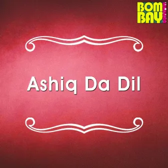 Ashiq da Dil by Ashok Gill