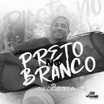 Preto no Branco by Nego Rafa