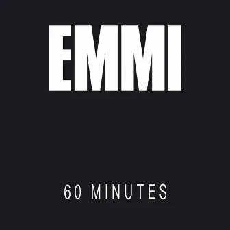 60 Minutes by Emmi