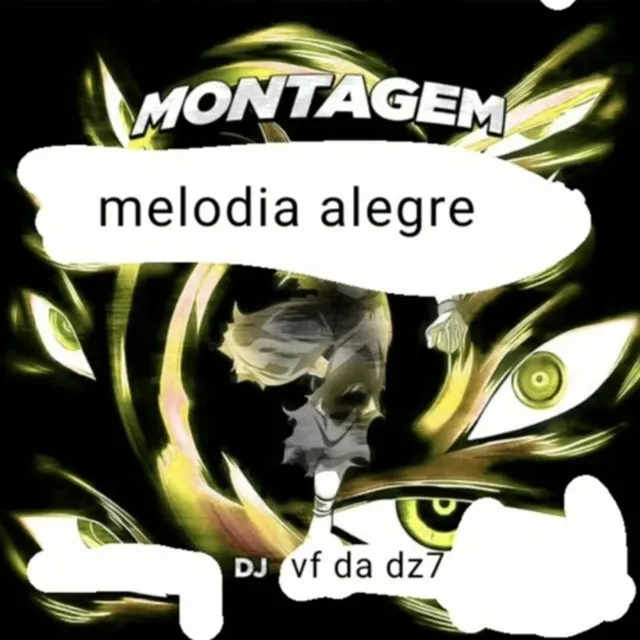 montagem melodia alegre