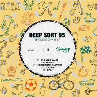 Endless Game EP by Deep Sort 95