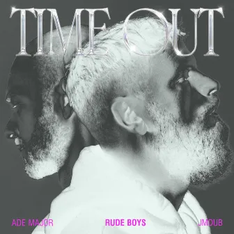 Time Out by ADE MAJOR