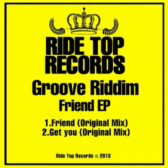 Friend EP by Groove Riddim