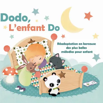 Dodo, l'enfant do (Réadaptation en berceuse des plus belles mélodies pour enfant) by Le Marchand de Sable