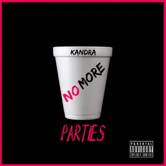 no more parties by Kandra