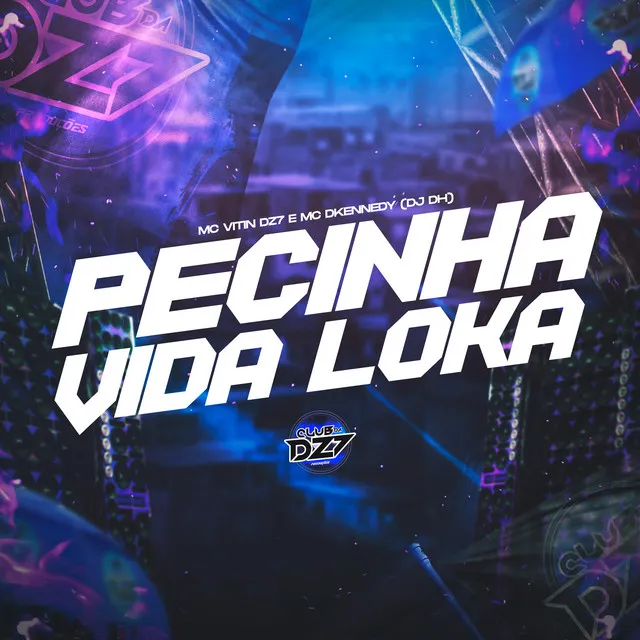 PECINHA VIDA LOKA