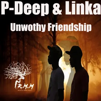 Unwothy Friendship by Linka