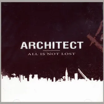 All Is Not Lost by Architect