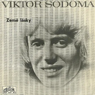 Země Lásky... (1968-1972) by Viktor Sodoma